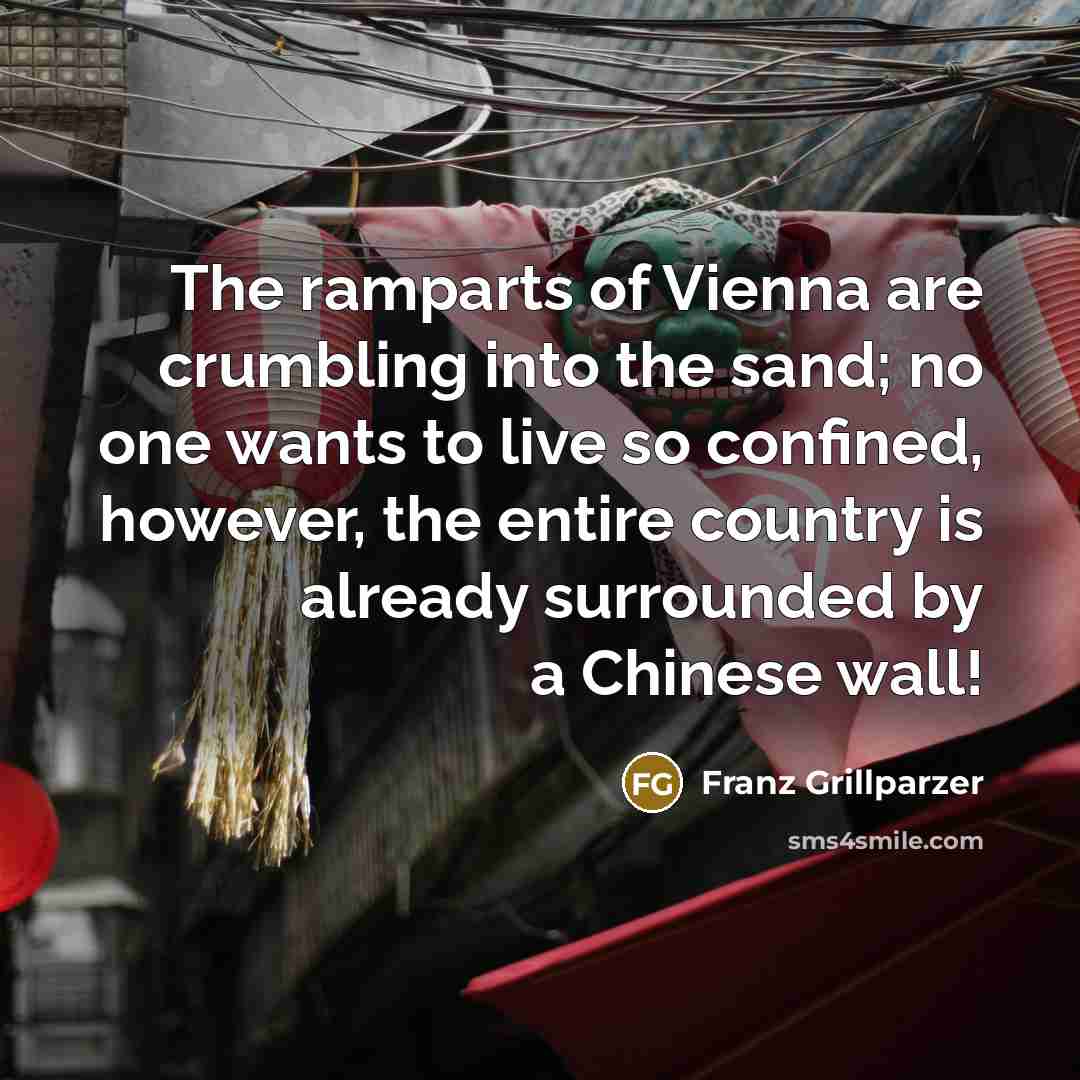 “The ramparts of Vienna are crumbling into the sand; no…” quote by Franz Grillparzer
