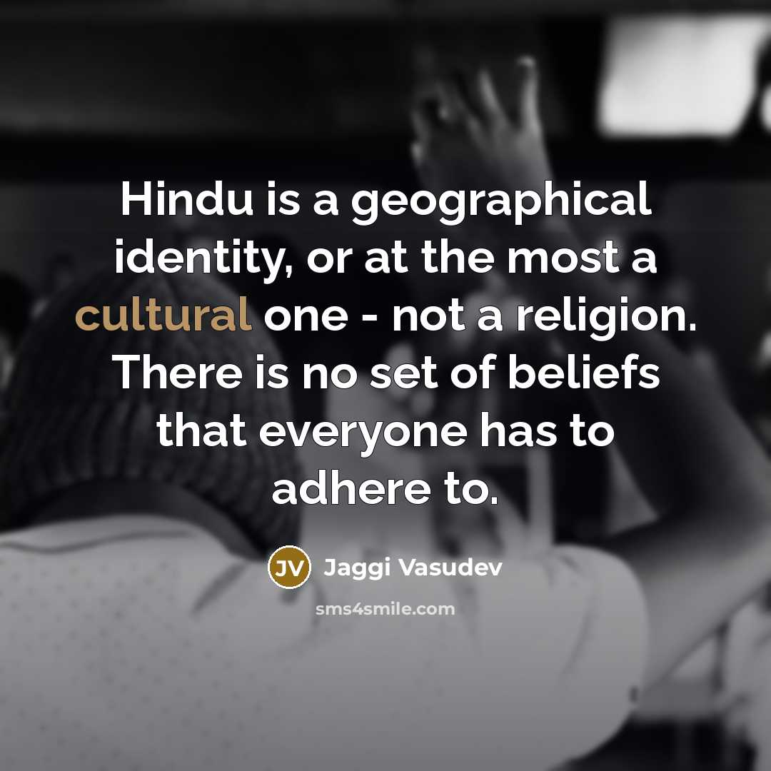 “Hindu is a geographical identity, or at the most a…” quote by Jaggi Vasudev