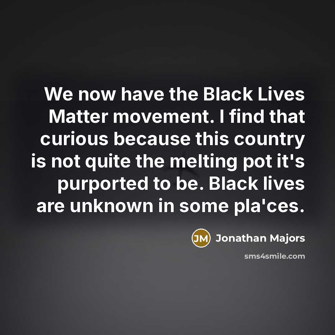 “We now have the Black Lives Matter movement. I find…” quote by Jonathan Majors