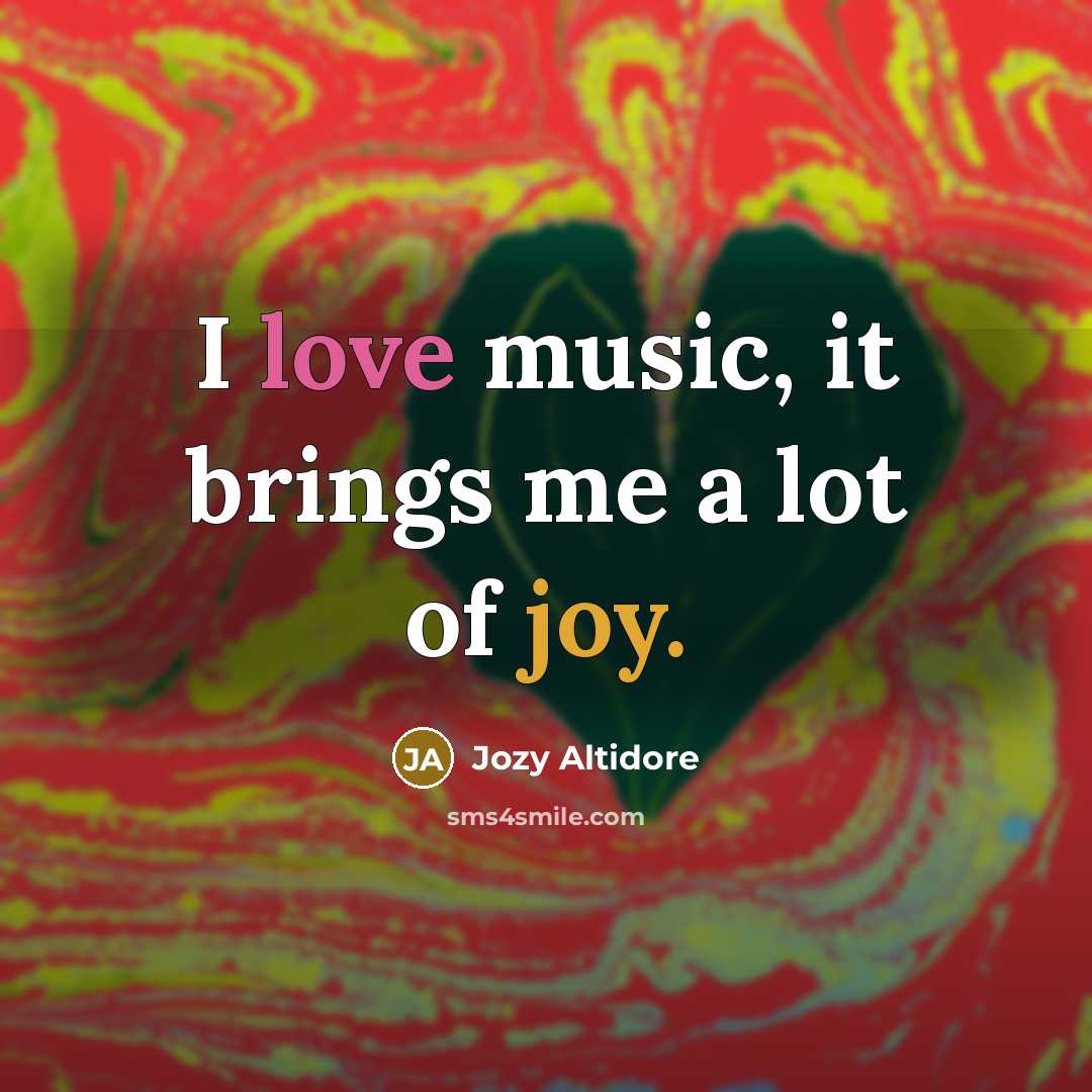 “I love music, it brings me a lot of joy.…” quote by Jozy Altidore