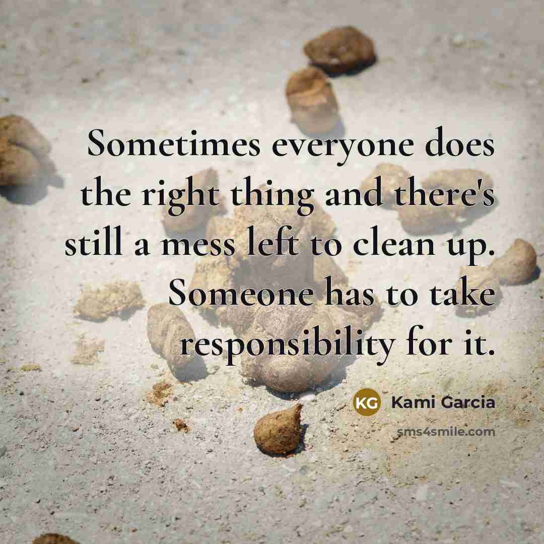 “Sometimes everyone does the right thing and there's still a…” quote by Kami Garcia