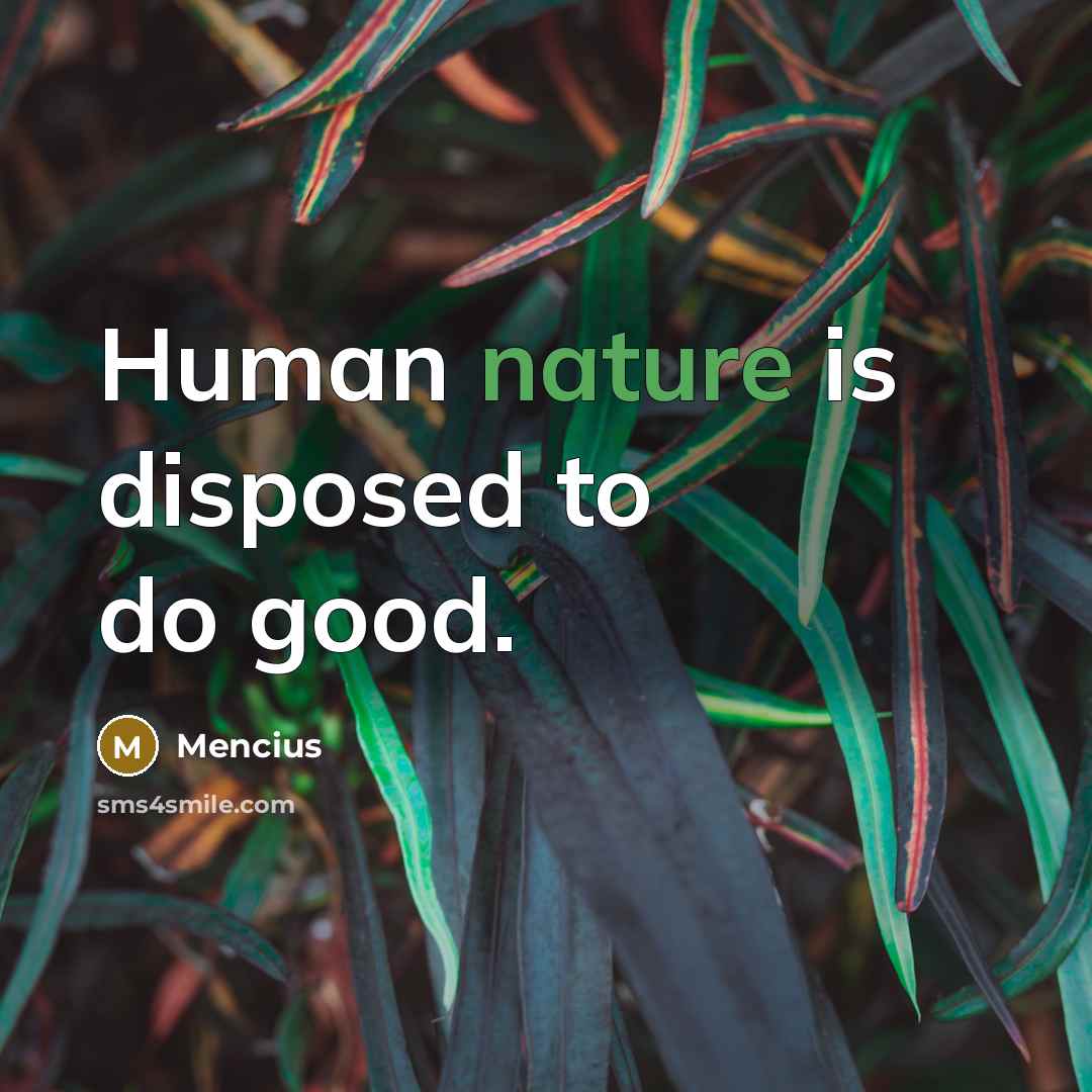 “Human nature is disposed to do good.…” quote by Mencius