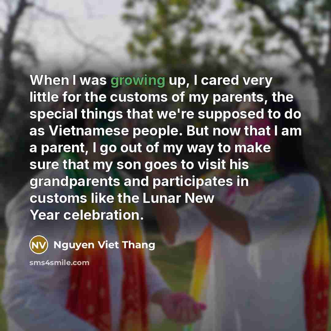 “When I was growing up, I cared very little for…” quote by Nguyen Viet Thang