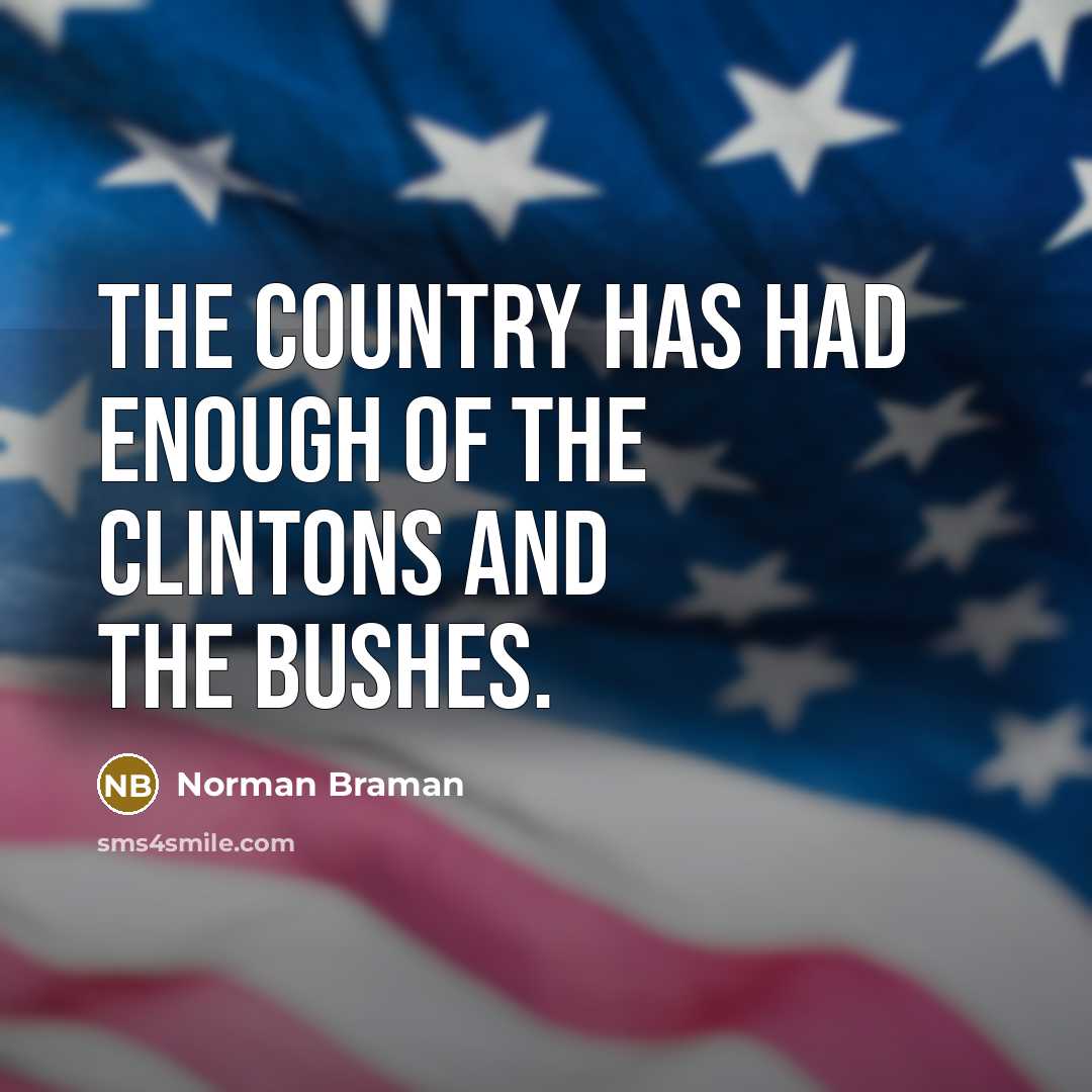 “The country has had enough of the Clintons and the…” quote by Norman Braman