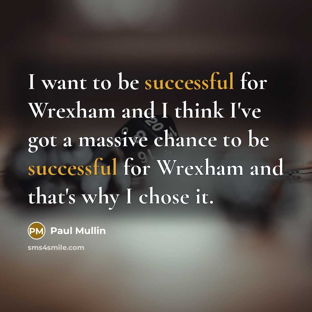 “I want to be successful for Wrexham and I think…” quote by Paul Mullin