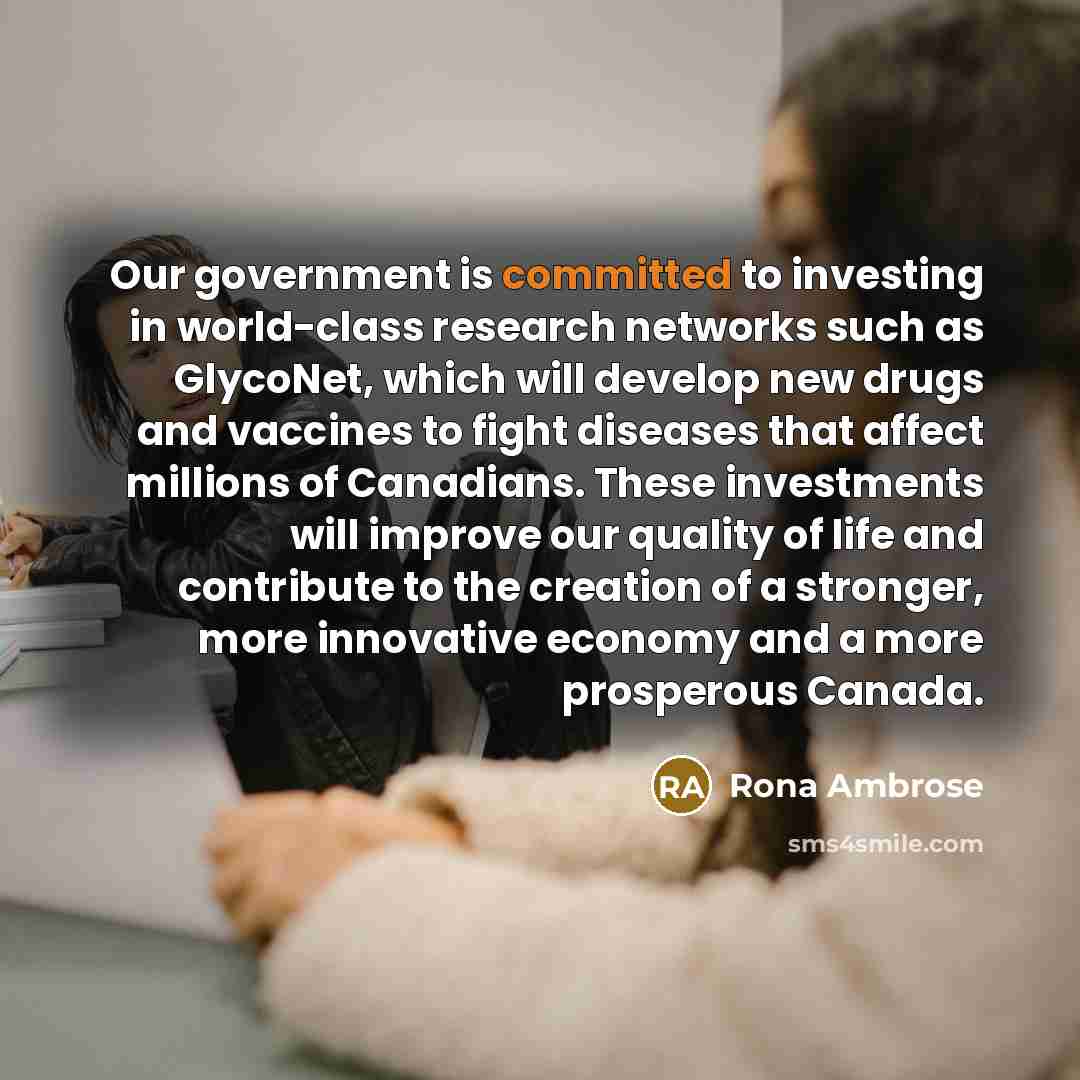 “Our government is committed to investing in world-class research networks…” quote by Rona Ambrose