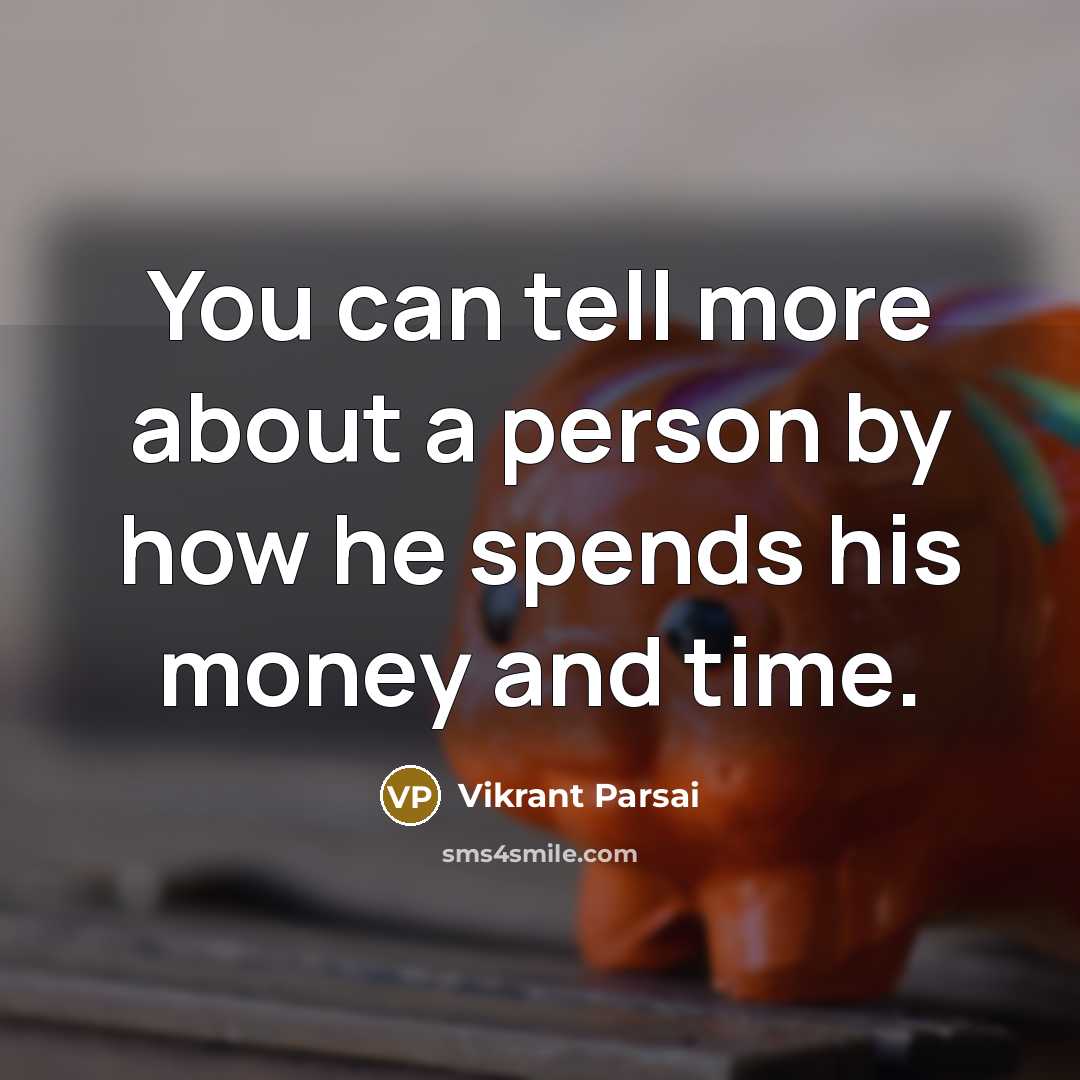 “You can tell more about a person by how he…” quote by Vikrant Parsai