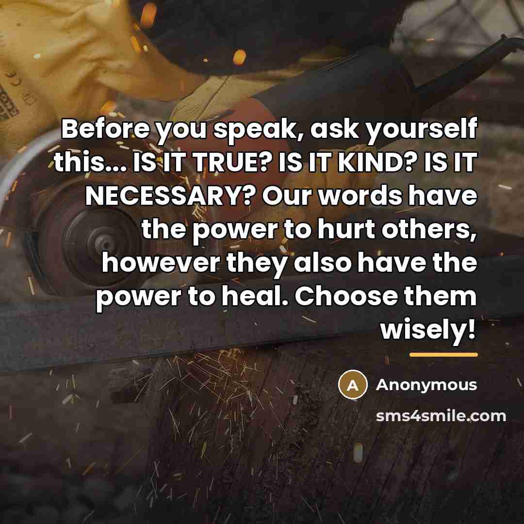 “Before you speak, ask yourself this... IS IT TRUE? IS…” quote by Anonymous