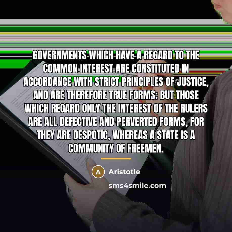 “Governments which have a regard to the common interest are…” quote by Aristotle