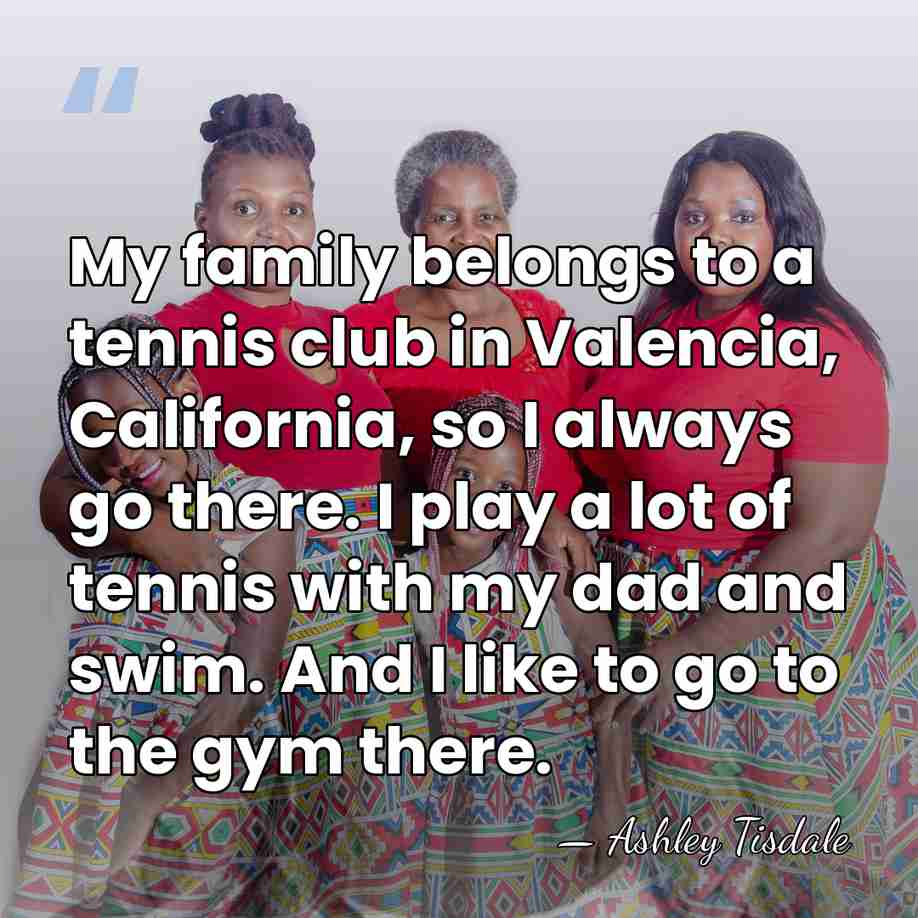 My family belongs to a tennis club in Valencia, California, so I&hellip; - Ashley Tisdale