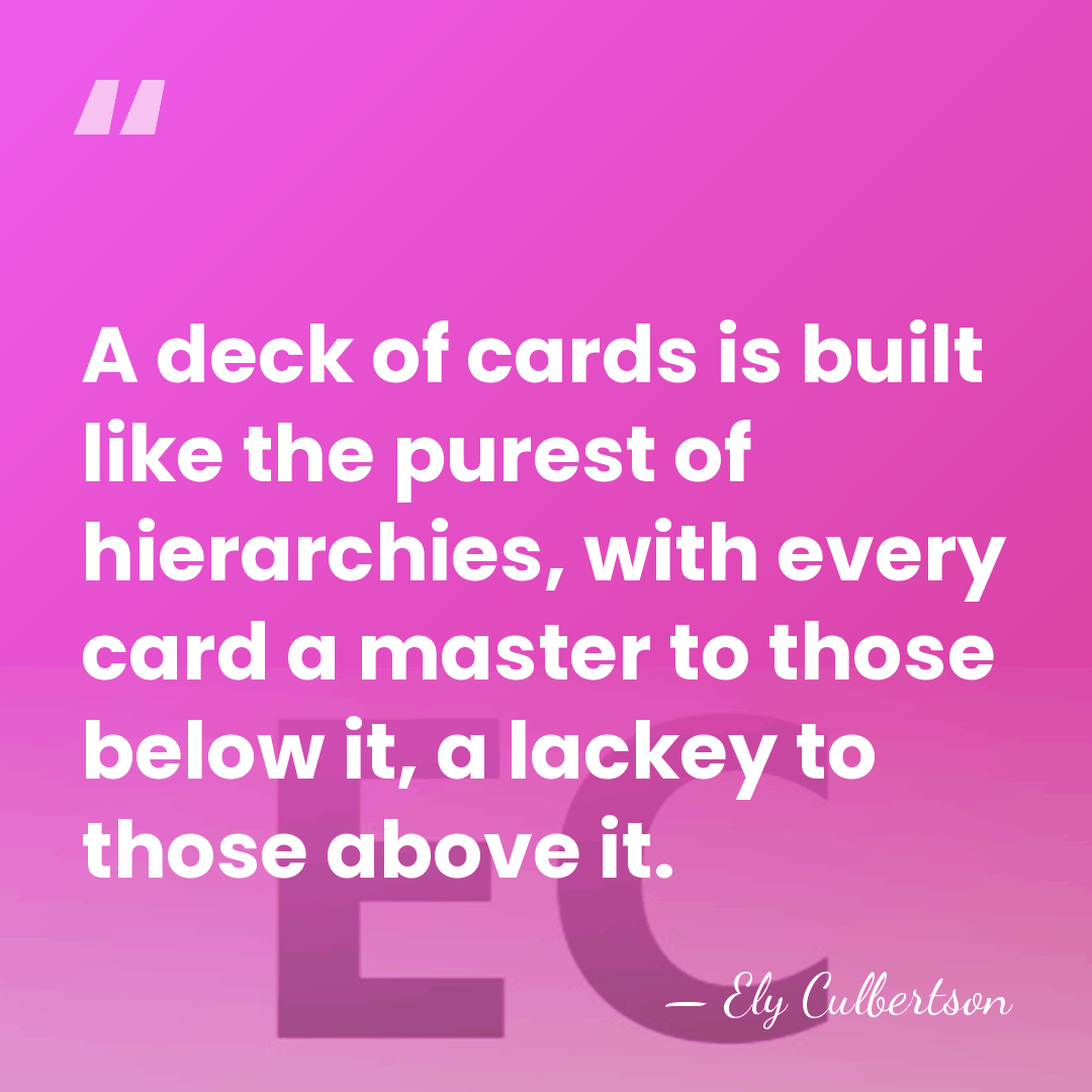 A deck of cards is built like the purest of hierarchies, with&hellip; - Ely Culbertson