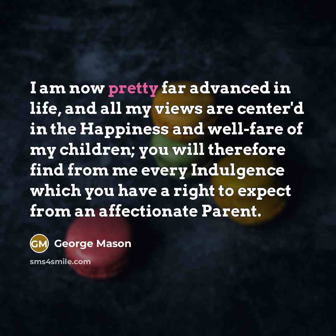 “I am now pretty far advanced in life, and all…” quote by George Mason