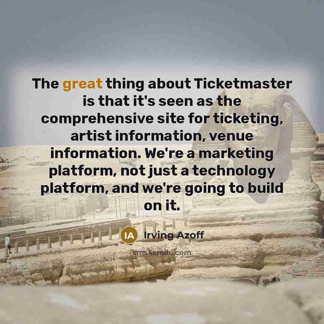 “The great thing about Ticketmaster is that it's seen as…” quote by Irving Azoff