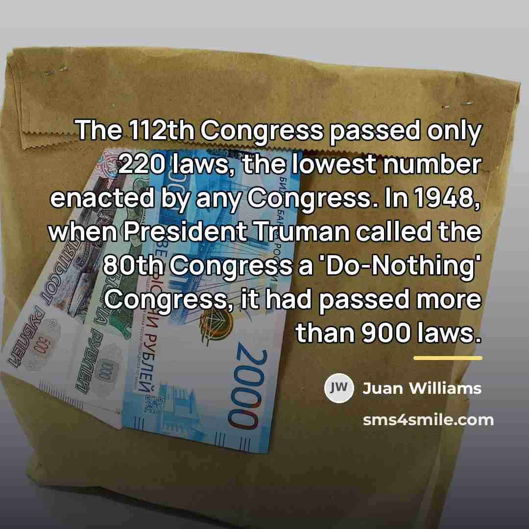 “The 112th Congress passed only 220 laws, the lowest number…” quote by Juan Williams