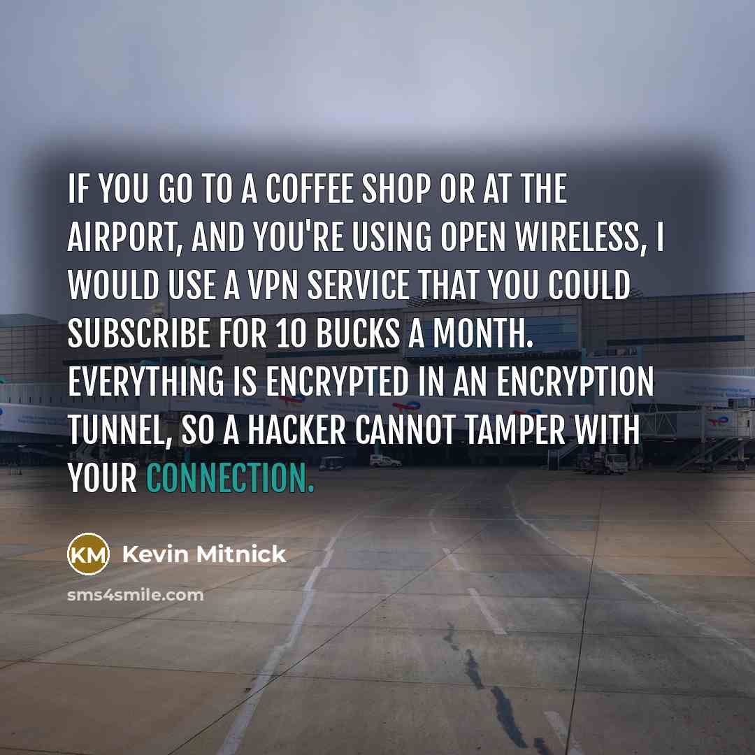 “If you go to a coffee shop or at the…” quote by Kevin Mitnick