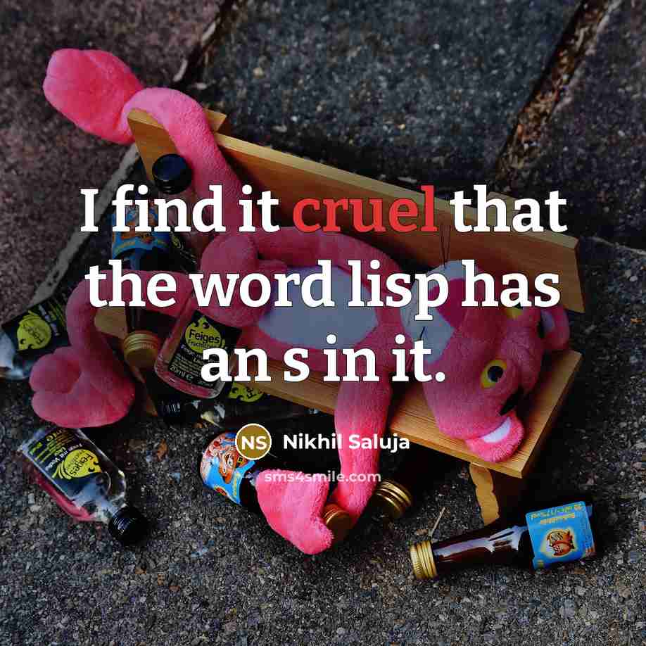 “I find it cruel that the word lisp has an…” quote by Nikhil Saluja