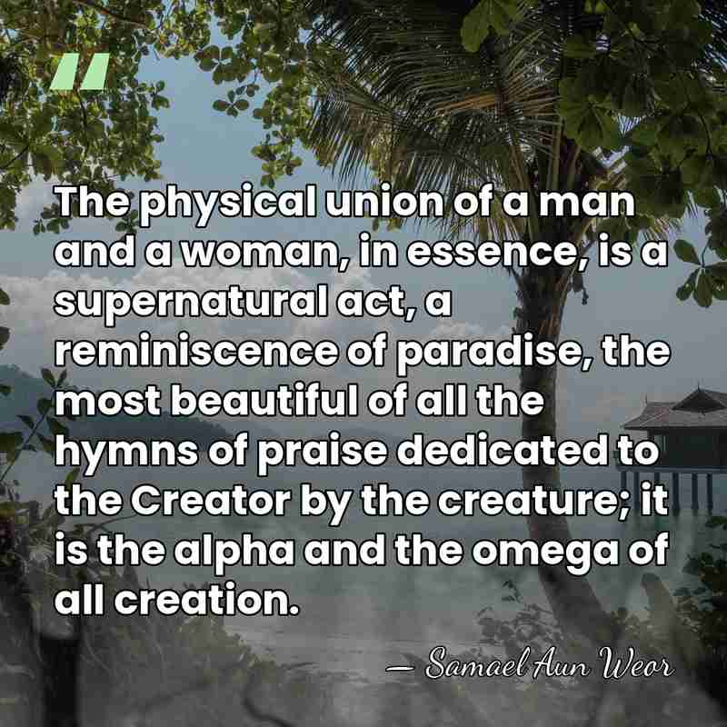 The physical union of a man and a woman, in essence, is&hellip; - Samael Aun Weor