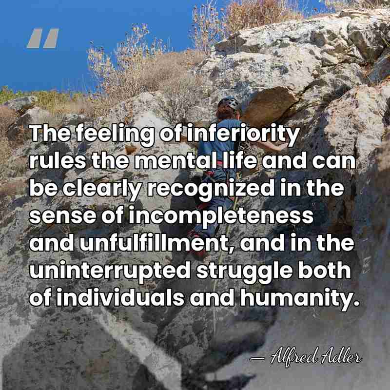 The feeling of inferiority rules the mental life and can be clearly&hellip; - Alfred Adler