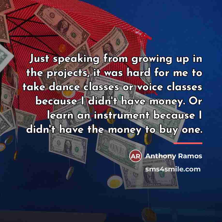 “Just speaking from growing up in the projects, it was…” quote by Anthony Ramos