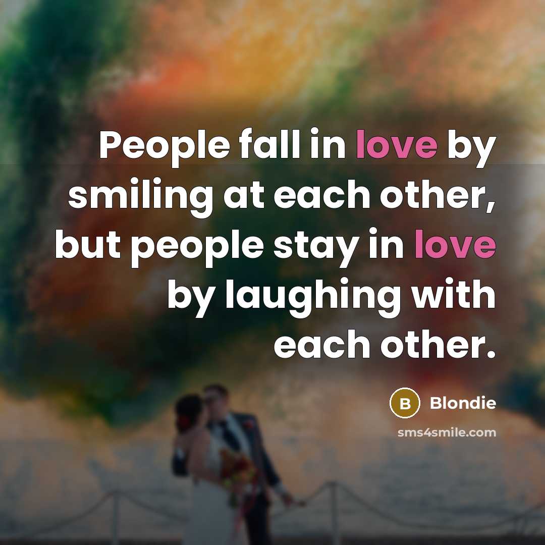 “People fall in love by smiling at each other, but…” quote by Blondie