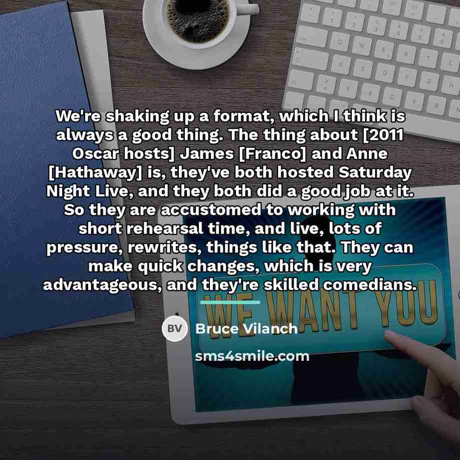 “We're shaking up a format, which I think is always…” quote by Bruce Vilanch