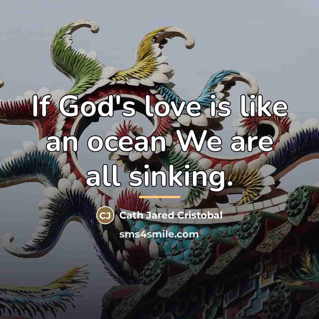 “If God's love is like an ocean We are all…” quote by Cath Jared Cristobal
