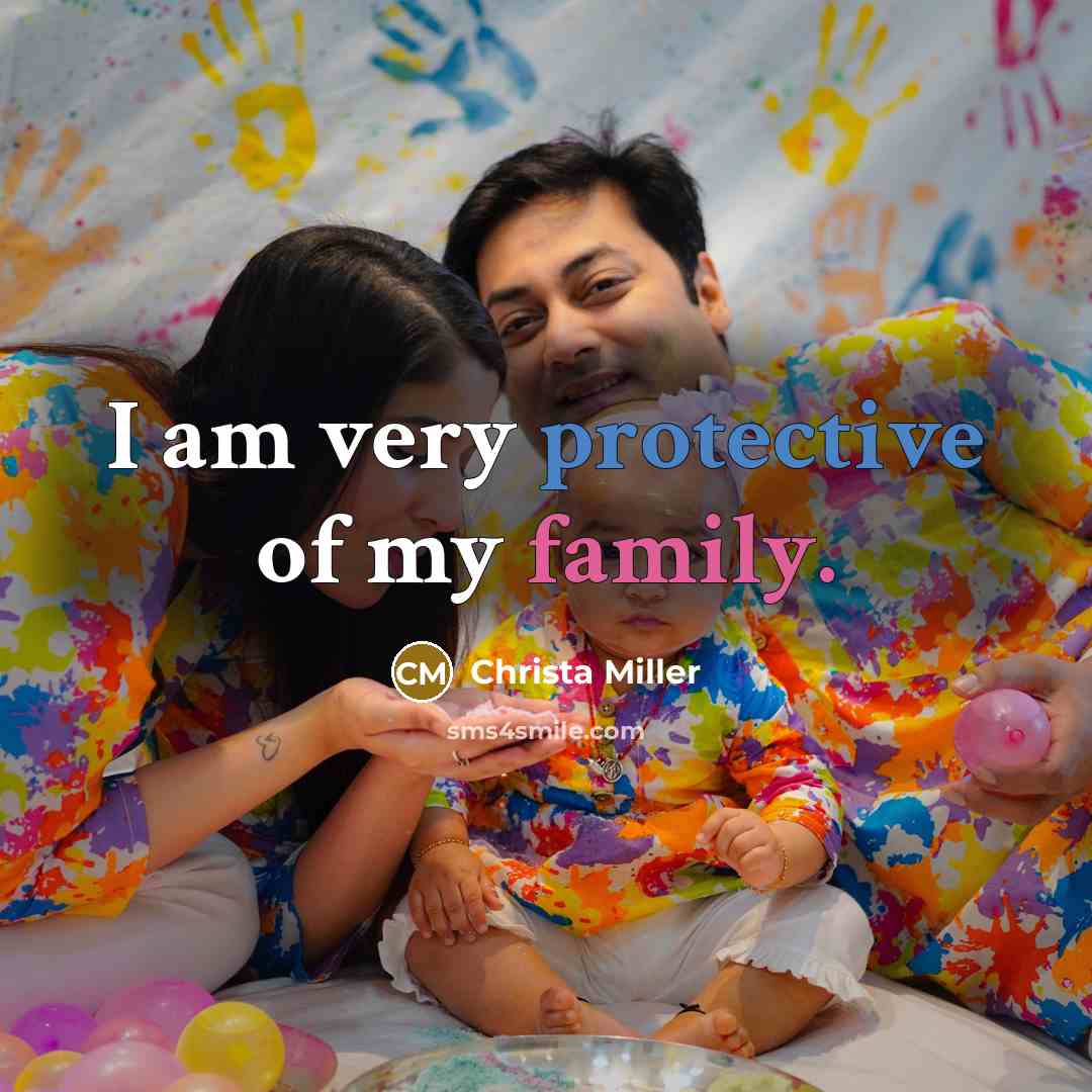 “I am very protective of my family.…” quote by Christa Miller
