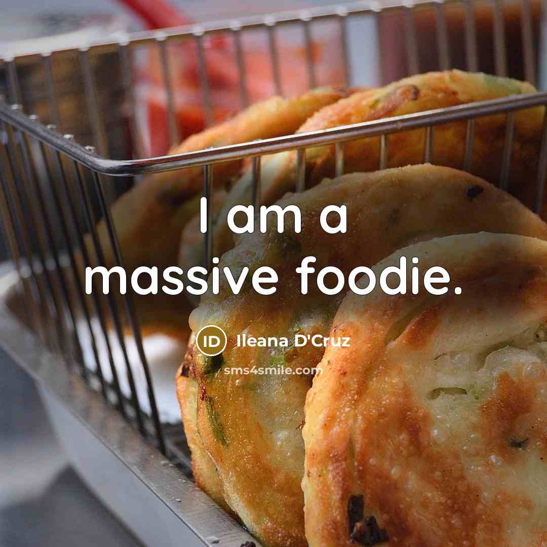 “I am a massive foodie.…” quote by Ileana D'Cruz