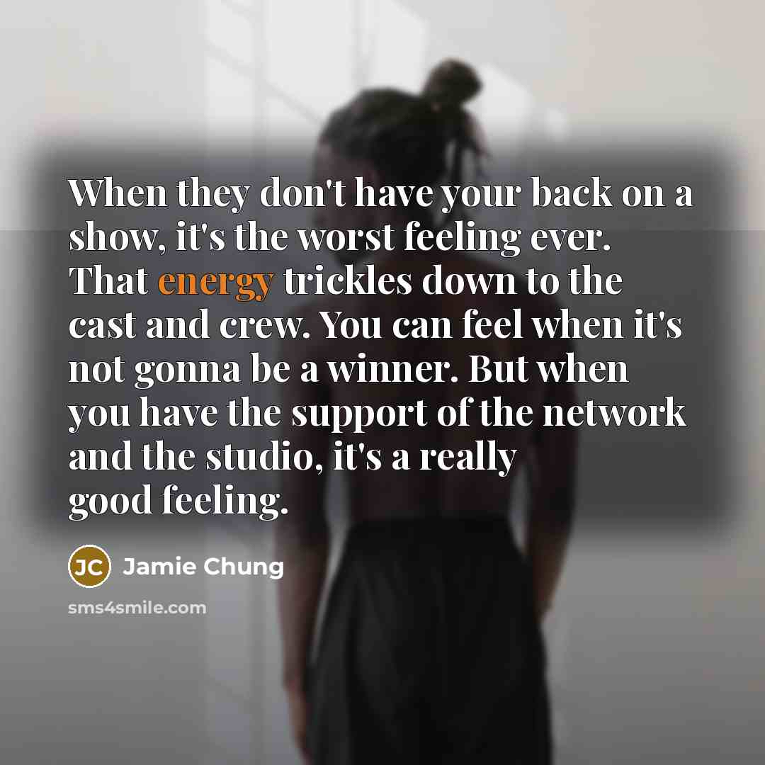 “When they don't have your back on a show, it's…” quote by Jamie Chung