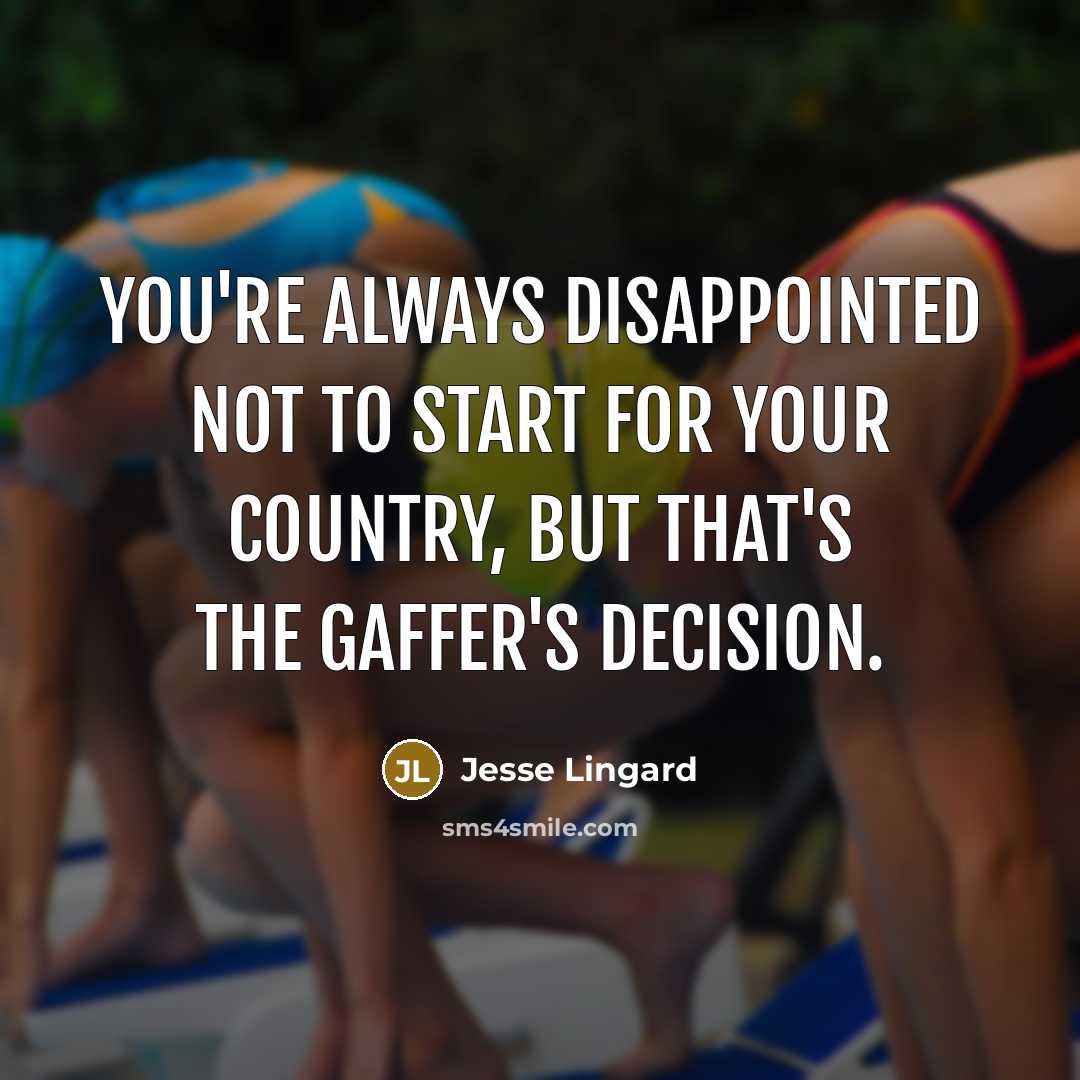 “You're always disappointed not to start for your country, but…” quote by Jesse Lingard