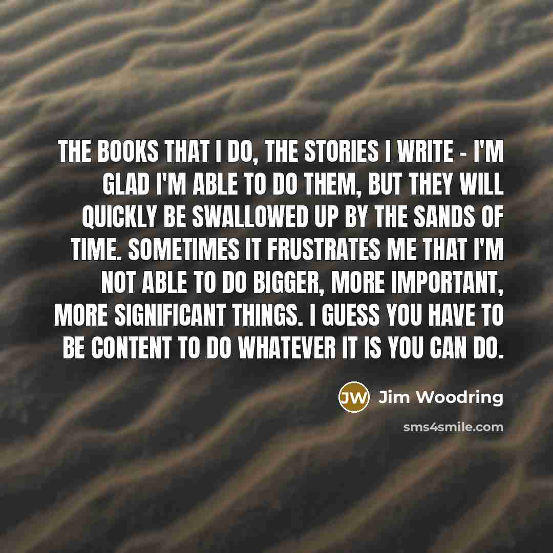 “The books that I do, the stories I write -…” quote by Jim Woodring