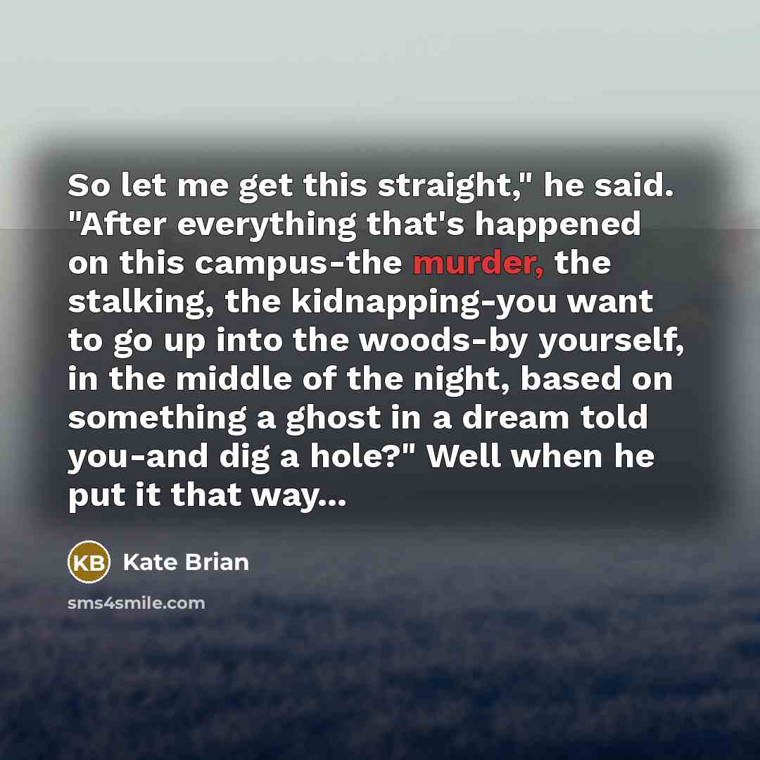 “So let me get this straight," he said. "After everything…” quote by Kate Brian