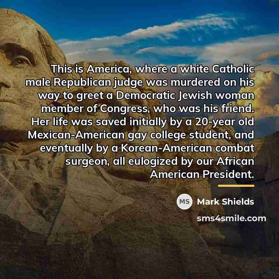 “This is America, where a white Catholic male Republican judge…” quote by Mark Shields