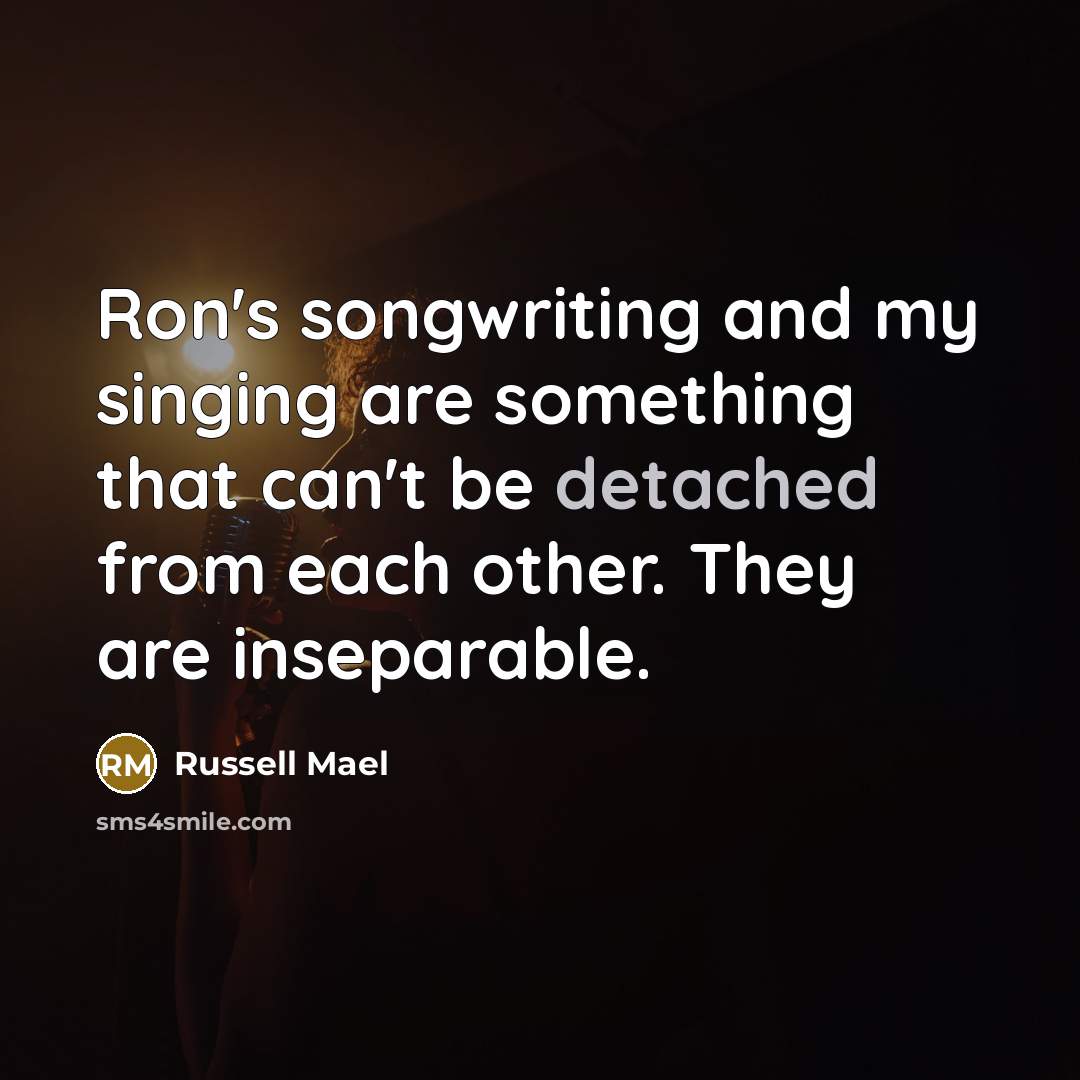 “Ron's songwriting and my singing are something that can't be…” quote by Russell Mael