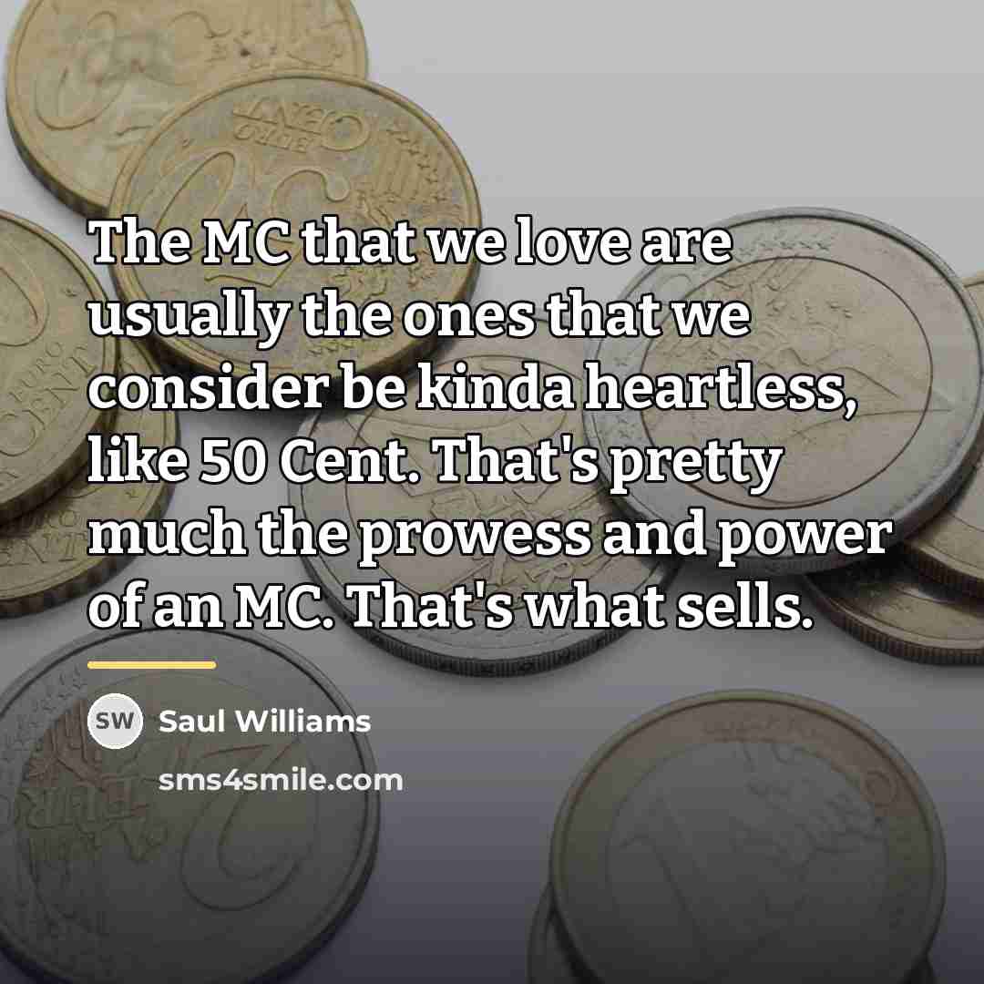 “The MC that we love are usually the ones that…” quote by Saul Williams
