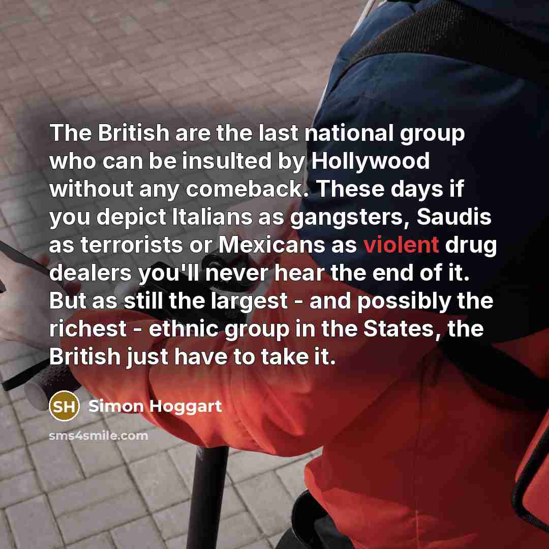 “The British are the last national group who can be…” quote by Simon Hoggart