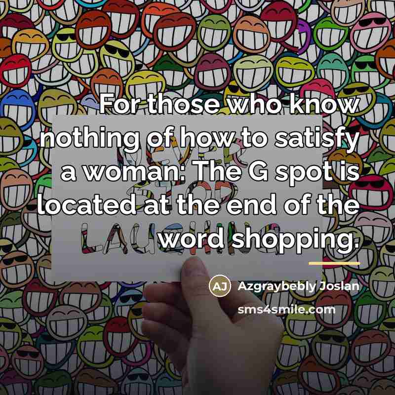 “For those who know nothing of how to satisfy a…” quote by Azgraybebly Joslan