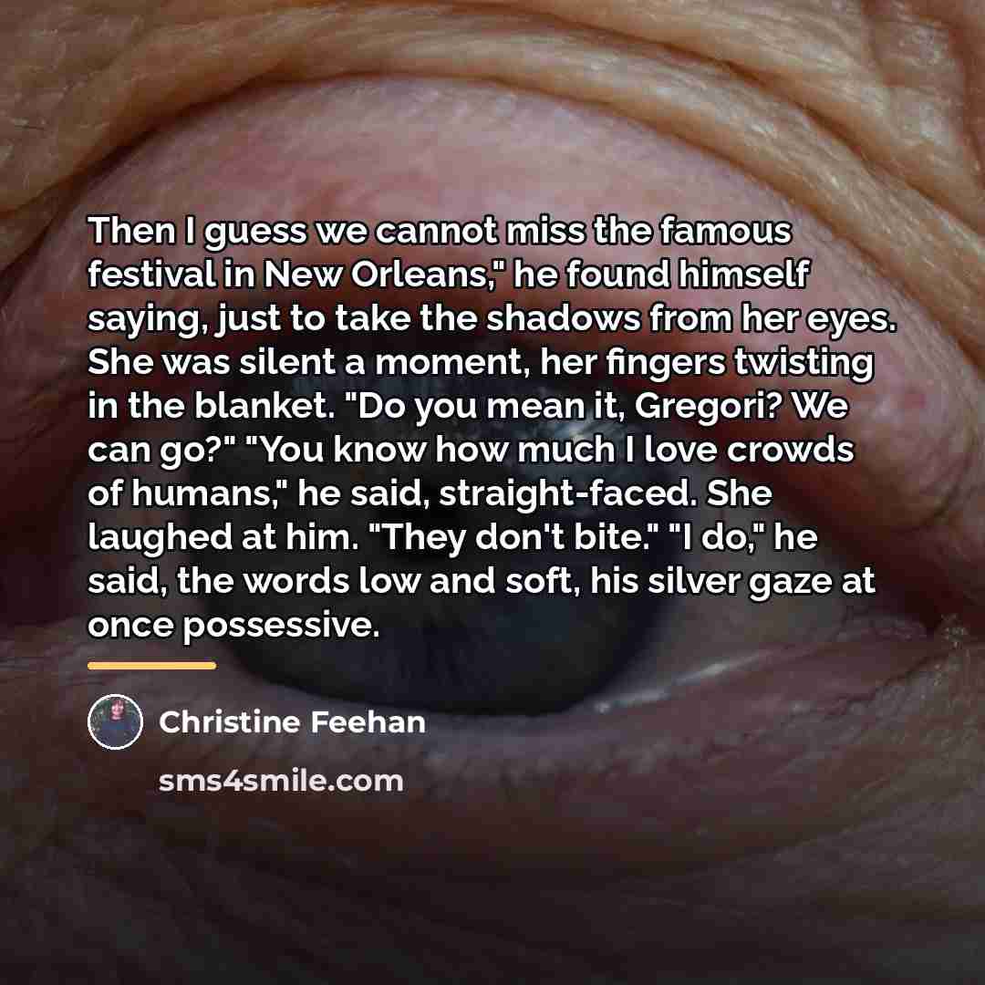 “Then I guess we cannot miss the famous festival in…” quote by Christine Feehan