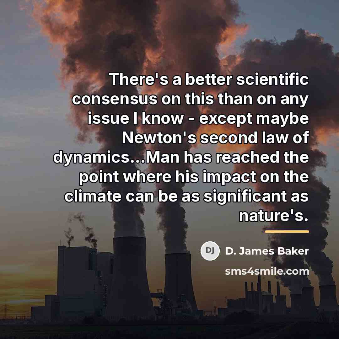 “There's a better scientific consensus on this than on any…” quote by Anonymous