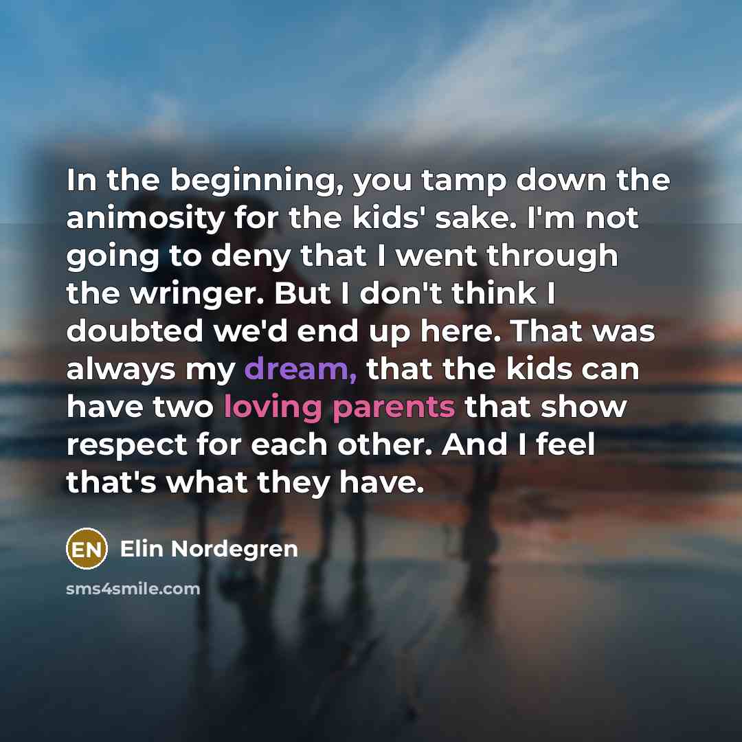“In the beginning, you tamp down the animosity for the…” quote by Elin Nordegren