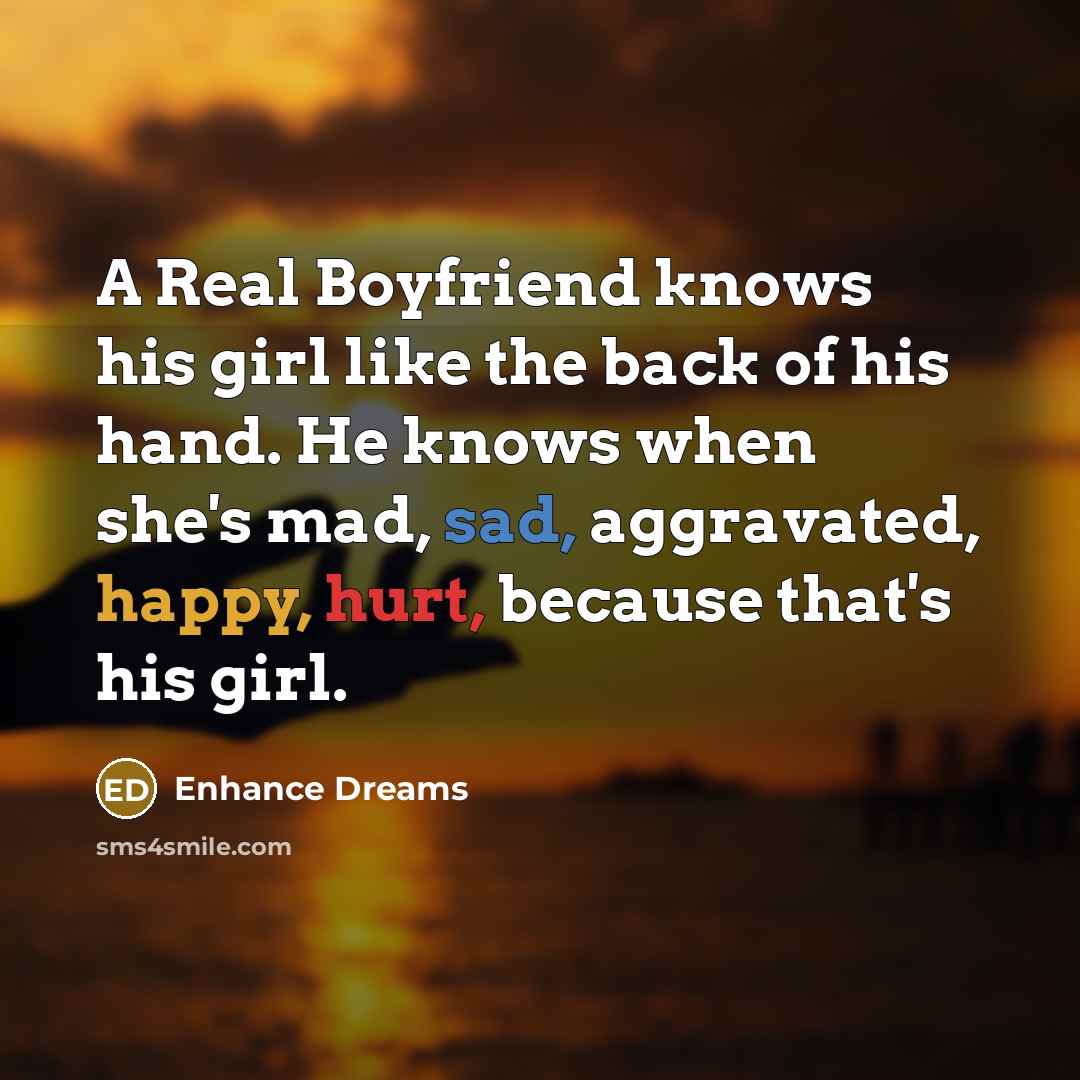 “A Real Boyfriend knows his girl like the back of…” quote by Enhance Dreams