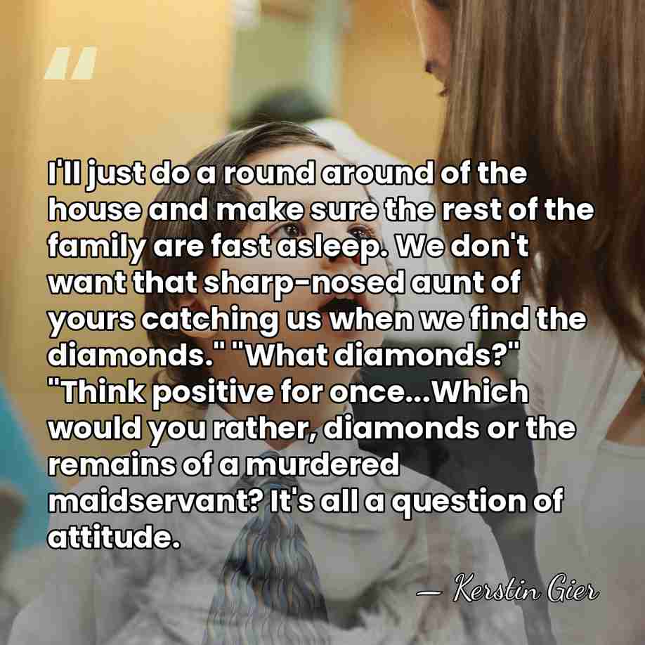 I'll just do a round around of the house and make sure&hellip; - Kerstin Gier