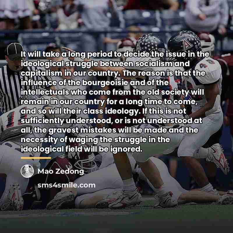 “It will take a long period to decide the issue…” quote by Mao Zedong
