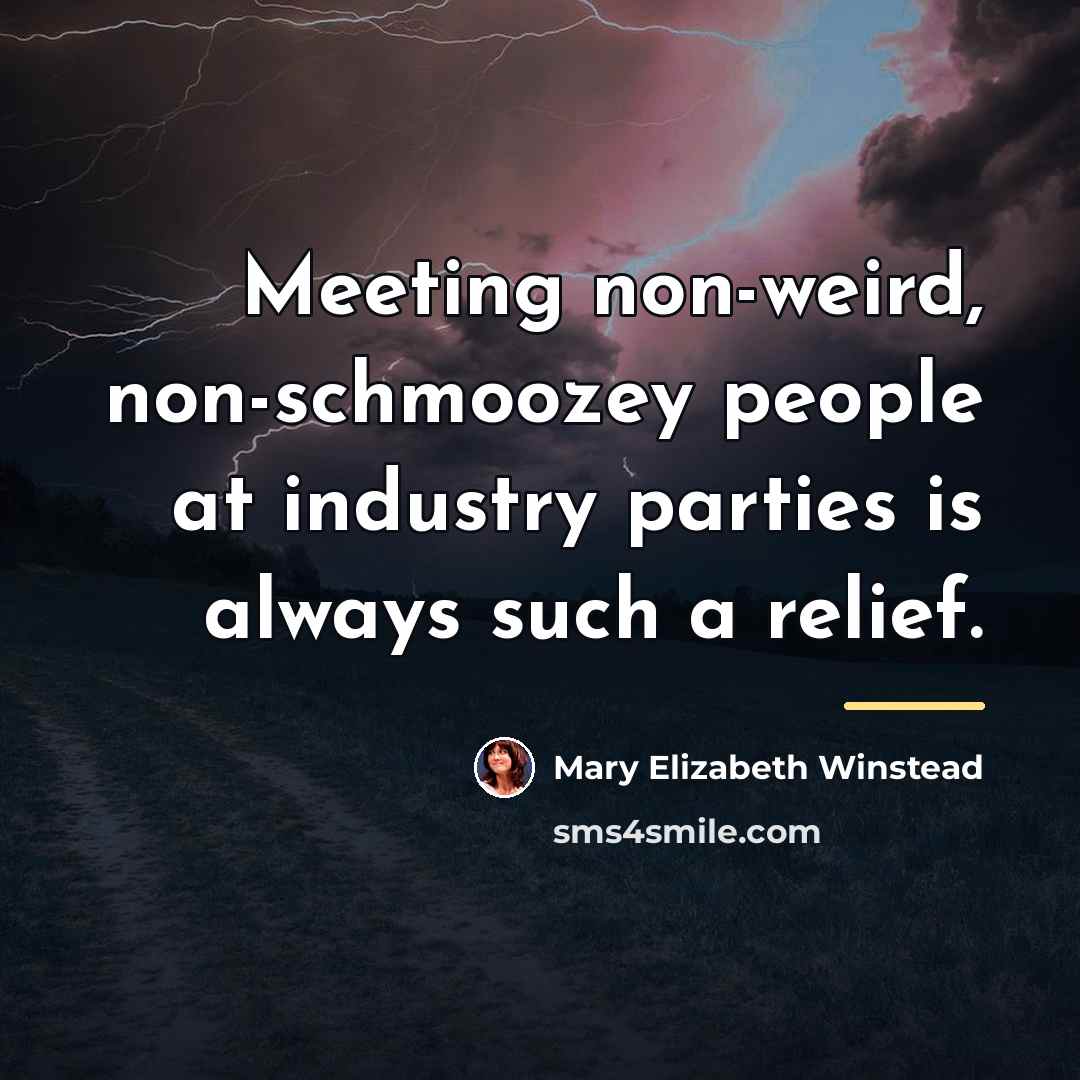 “Meeting non-weird, non-schmoozey people at industry parties is always such…” quote by Mary Elizabeth Winstead