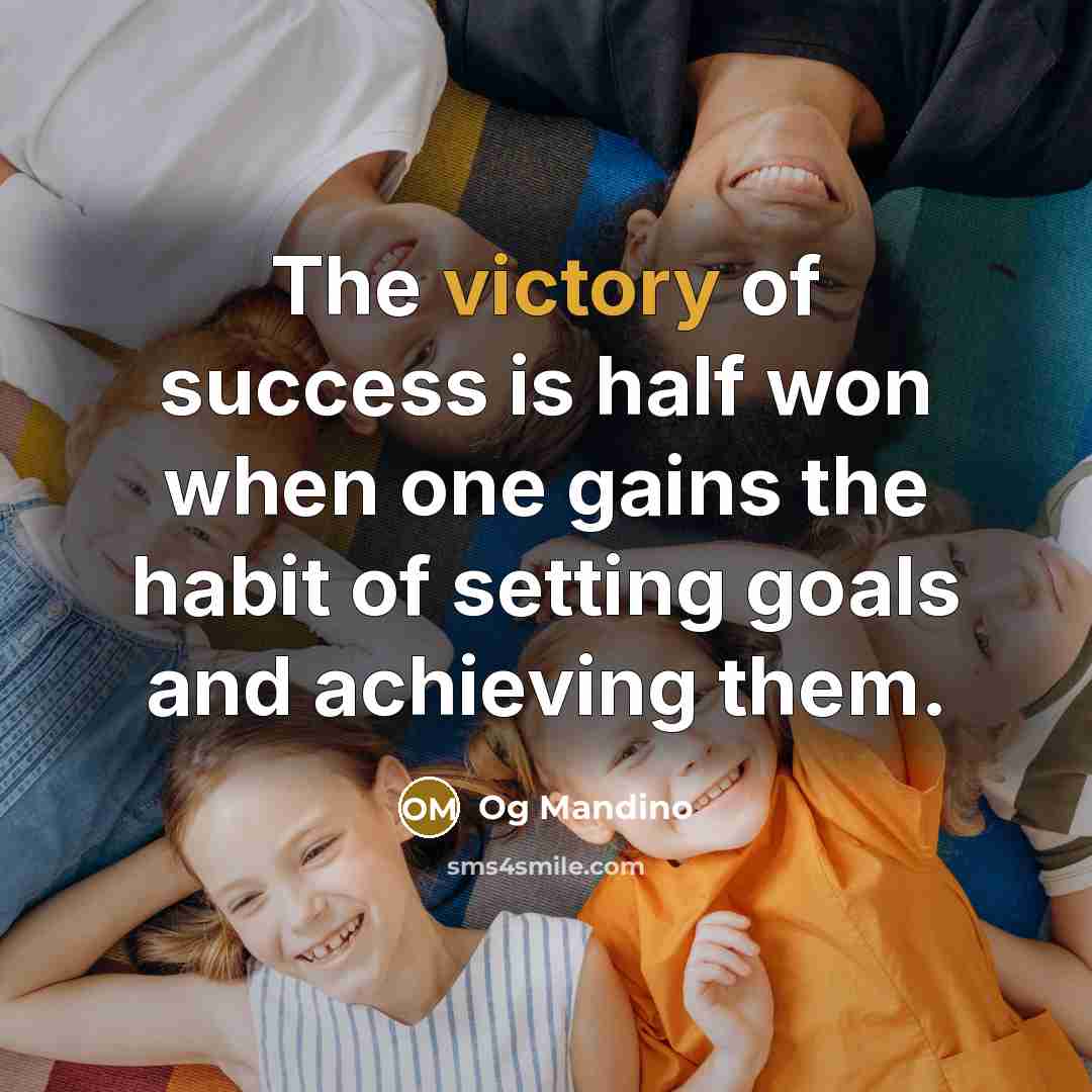 “The victory of success is half won when one gains…” quote by Og Mandino