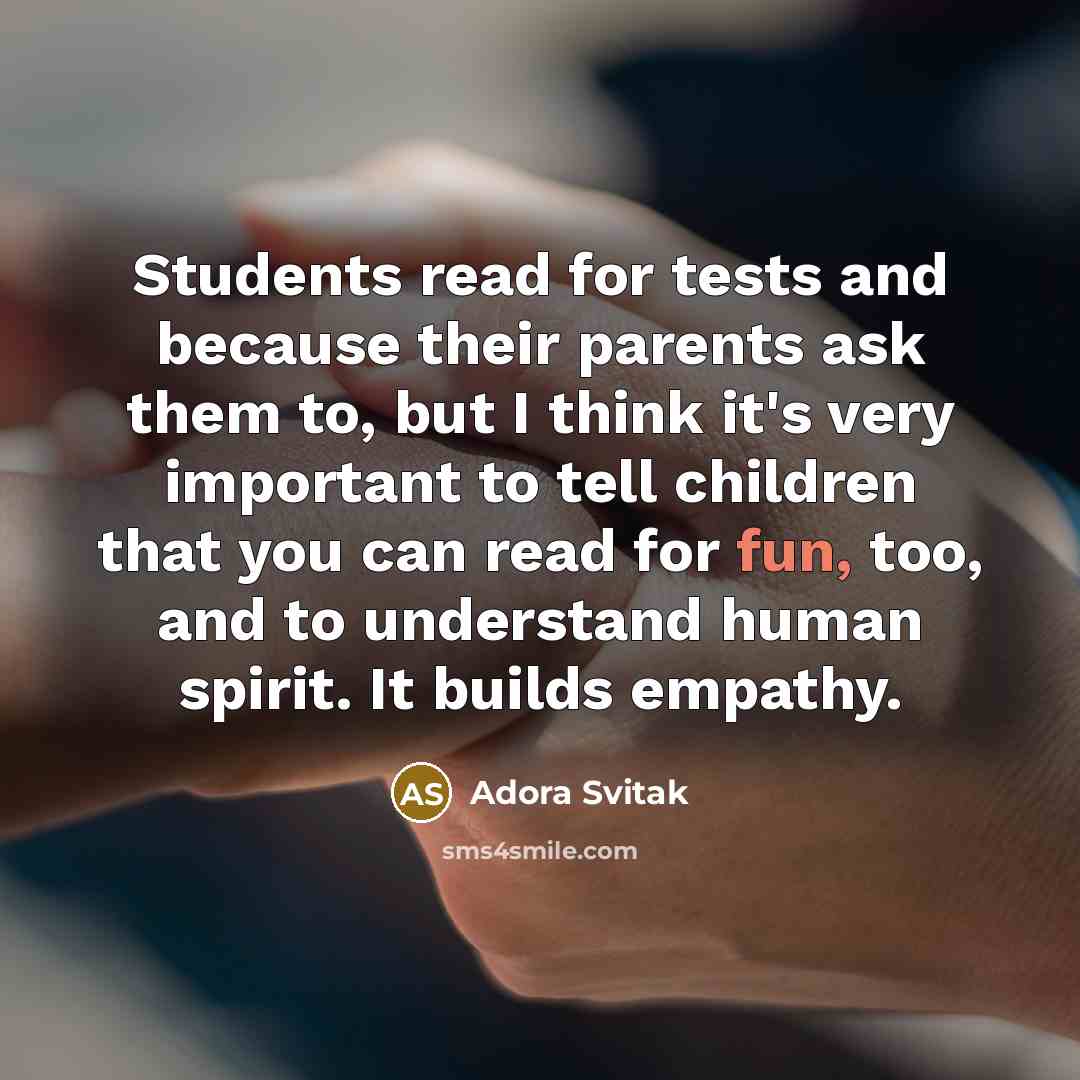 “Students read for tests and because their parents ask them…” quote by Adora Svitak