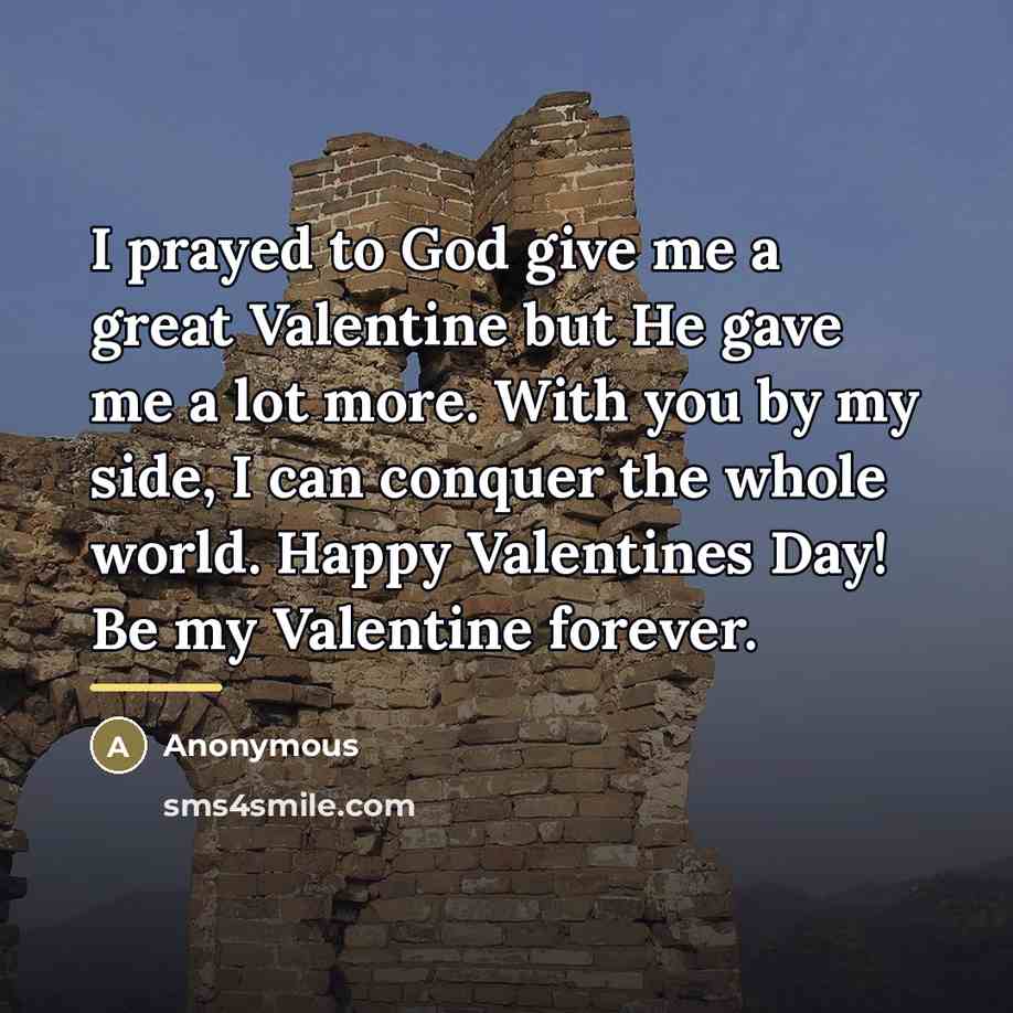 “I prayed to God give me a great Valentine but…” quote by Anonymous