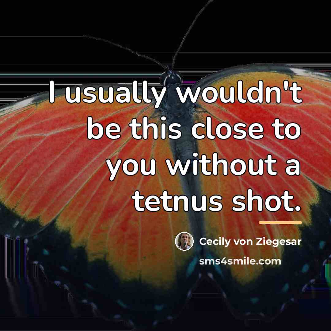 “I usually wouldn't be this close to you without a…” quote by Cecily von Ziegesar