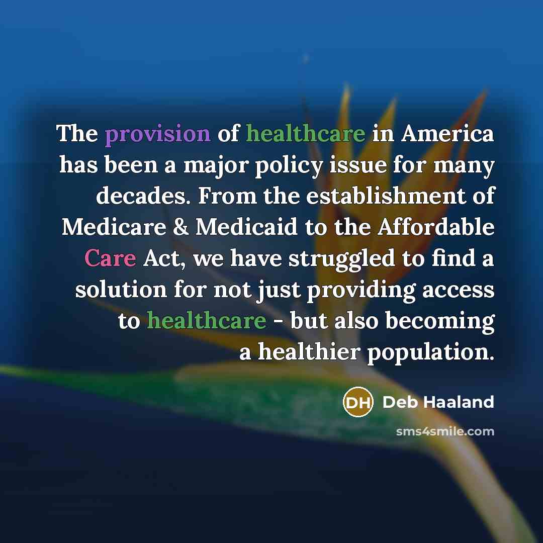 “The provision of healthcare in America has been a major…” quote by Deb Haaland