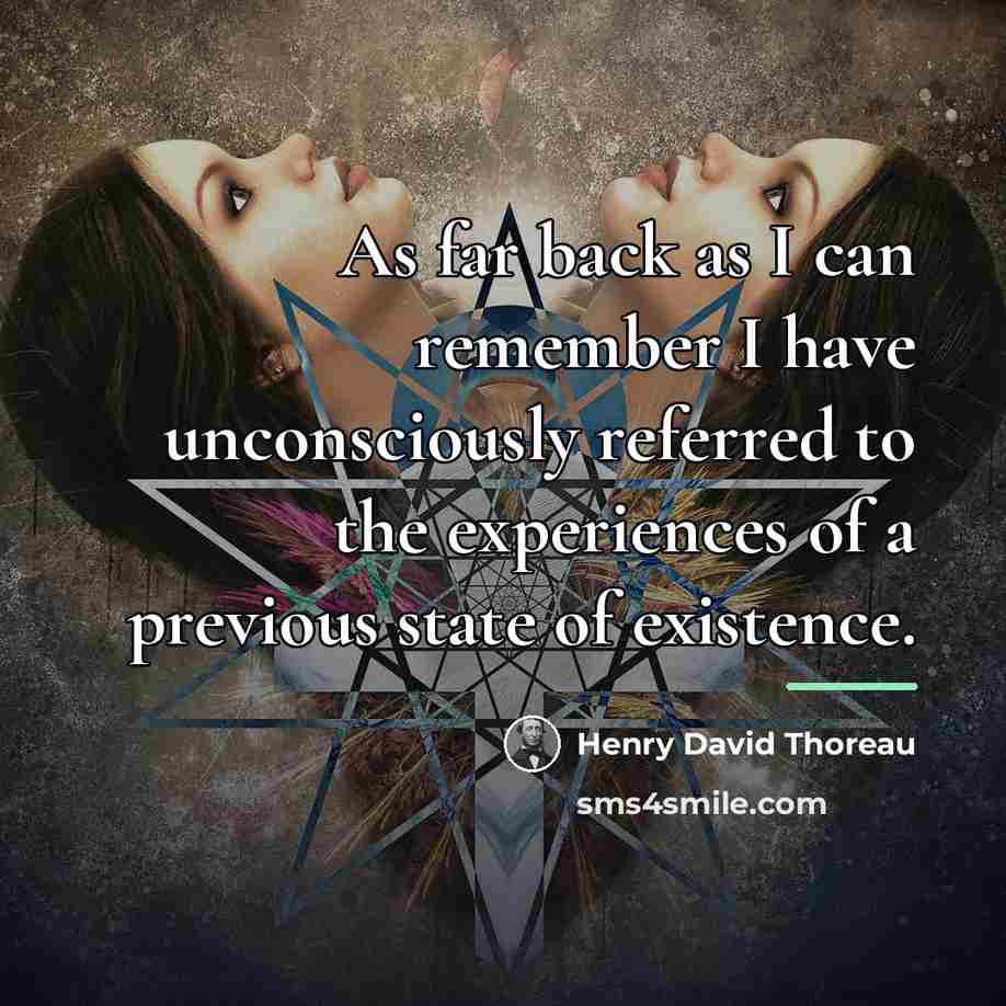 “As far back as I can remember I have unconsciously…” quote by Henry David Thoreau
